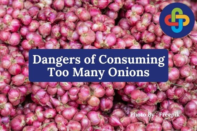 3 Dangers of Consuming Too Many Onions